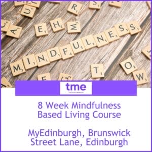 8-Week Mindfulness Based Living Course at MyEdinburgh, Brunswick Street Lane (online or in-person) - Starts 11th May 2026