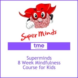 SuperMinds - 8 Week Mindfulness Course for Kids  **special price limited time offer**
