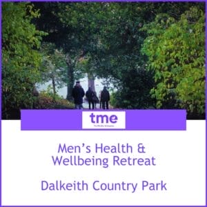 Men's Health & Wellbeing Retreat at Dalkeith Country Park - 9th May 2026